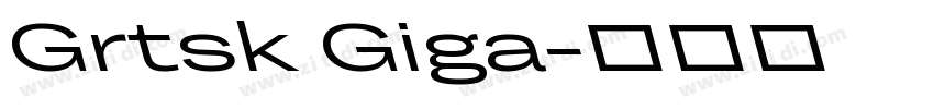 Grtsk Giga字体转换